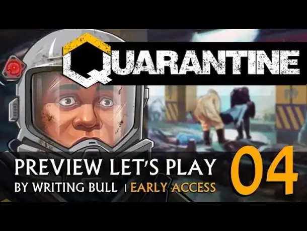 Preview Let's Play: Quarantine - Early Access (04) [deutsch]