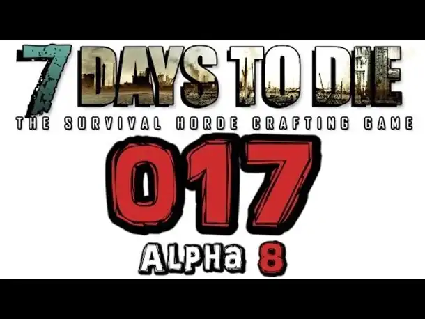 Let's Play 7 Days to Die #017 Stadtbesuch (Gameplay German Deutsch 7D2D Alpha 8)
