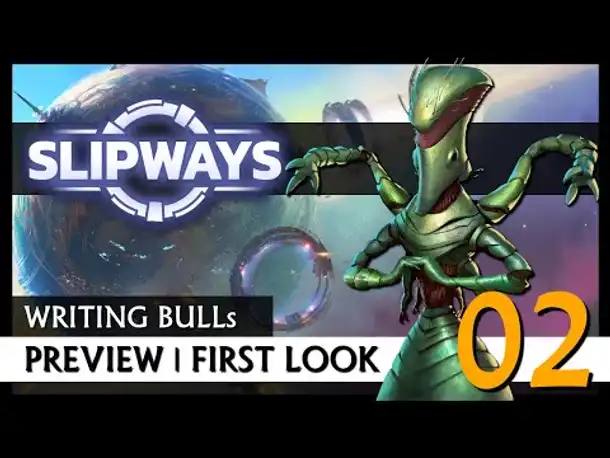 Erster Eindruck: Slipways (02) [Deutsch]