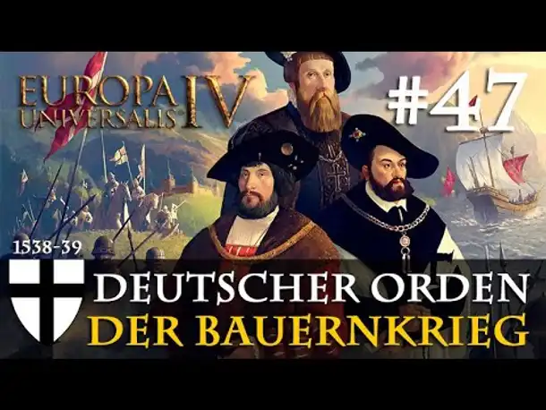 #47: Der Bauernkrieg ✦ Let's Play Europa Universalis IV (Community-LP)