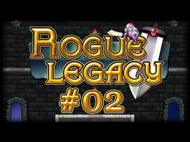 Rogue Legacy - #02