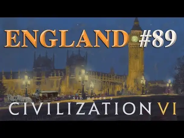 Let's Play Civilization 6 – England #89: Was nun, Herr Prime Minister? (DEBATTE)