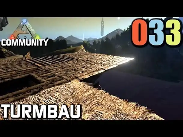 Ark Survival Evolved Gameplay German | Com Server #033 Turmbau | Let's Play Deutsch
