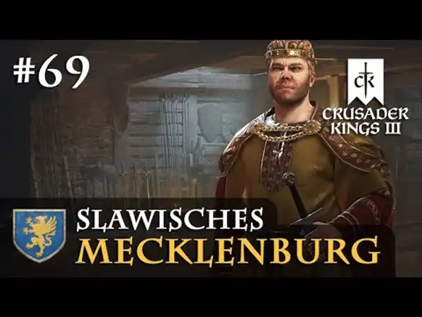 Let's Play Crusader Kings 3: #69: Die Verteidigung Kurlands (Slawisches Mecklenburg / Rollenspiel)