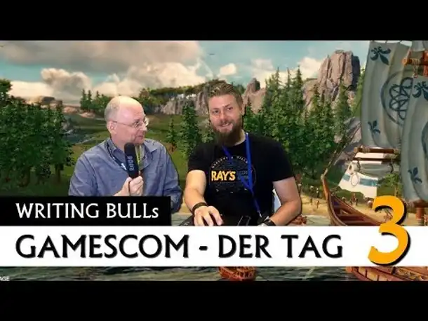 Writing Bulls Gamescom 2018: Der Tag 3