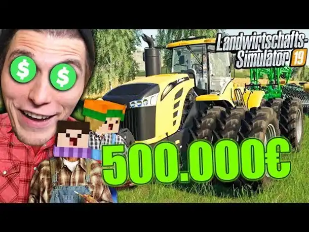 Wir kaufen den 500.000€ TRAKTOR | Landwirtschafts Simulator 2019 #15