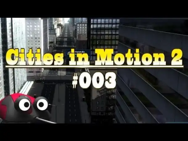 Let's Play Cities in Motion 2 #003 Verbindung Buslinie Wohn - und Industriegebiet [Deutsch]