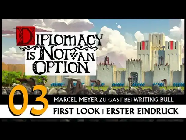 DIPLOMACY IS NOT AN OPTION | Erster Eindruck mit Marcel Meyer (03) [Deutsch]
