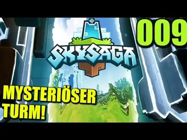 Let's Play SkySaga - Infinite Isles #009 Mysteriöser Turm (Deutsch Gameplay German Alpha 3)