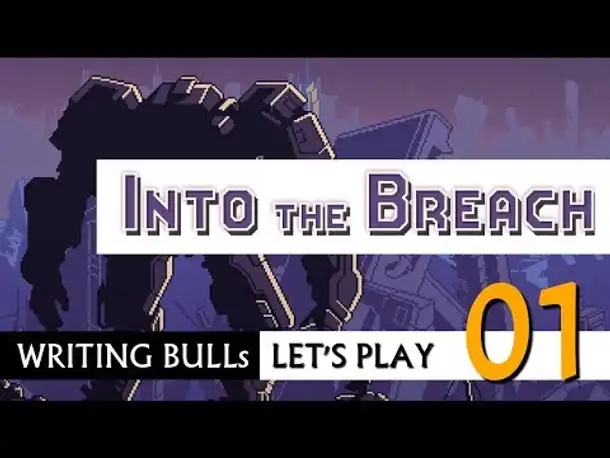 Let's Play: Into the Breach (01) [Deutsch]