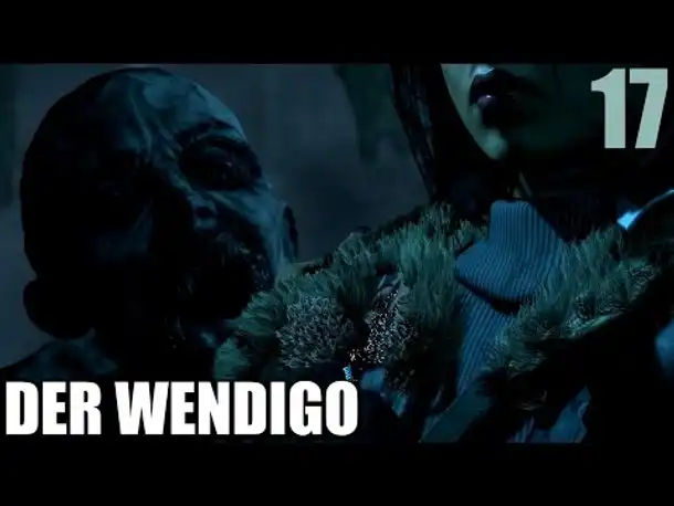 Let's Play Until Dawn #017 Der Wendigo | PS4 Gameplay German Deutsch