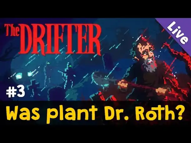 #3: Was plant Dr. Roth? ✦ Let's Play The Drifter ✦ Ein Point&Click-Thriller (Blind / Live-Aufzg.)