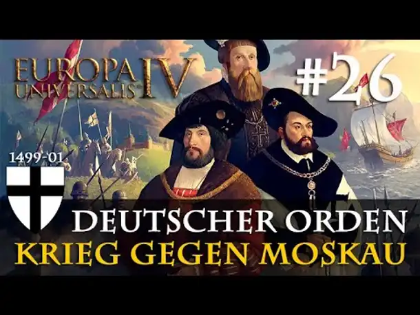#26: Krieg gegen Moskau ✦ Let's Play Europa Universalis IV (Community-LP)