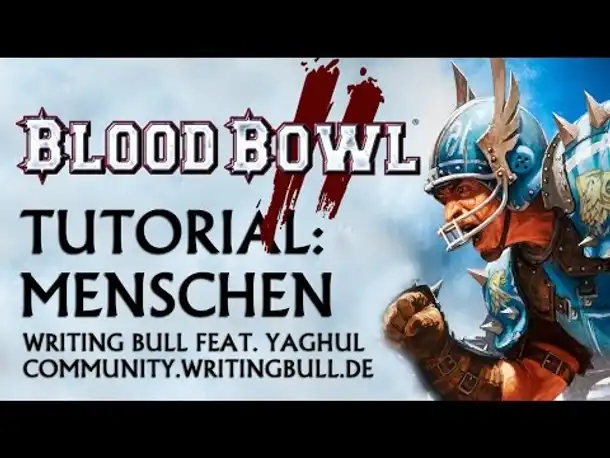 Tutorial (01): Blood Bowl 2 - Menschen [deutsch]