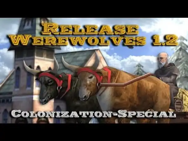 Werewolves Version 1.2 Release-Special mit Writing Bull [ Colonization / TAC Mod / Deutsch / HD ]