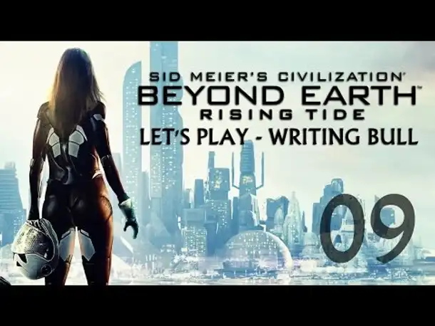 Let's Play: Rising Tide | Beyond Earth | Hutama (09) [deutsch]