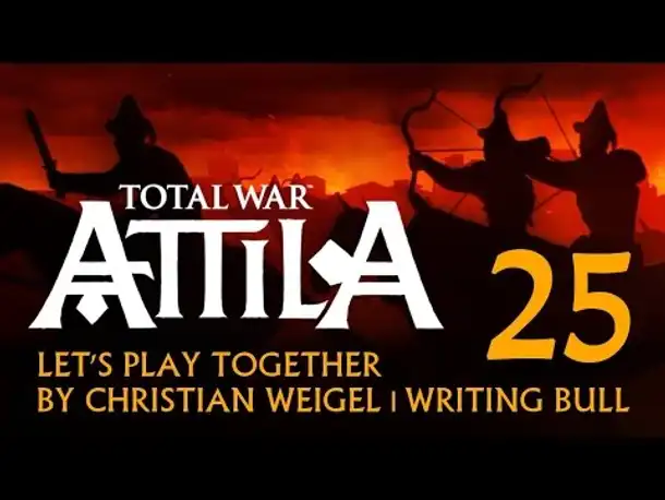 Let's Play: Total War Attila | Hunnen (25) [deutsch]