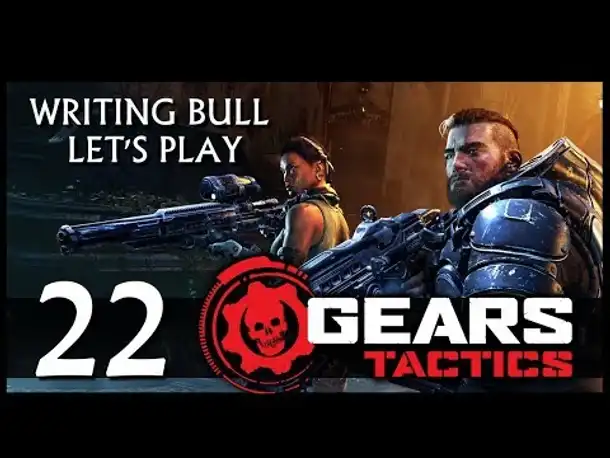 Let's Play: Gears Tactics (22) [USK 18] [Deutsch]