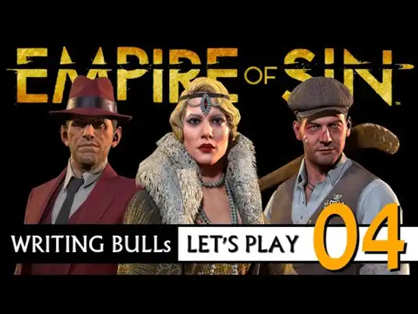 Let's Play: Empire of Sin | Mafia-Strategie (04) [Deutsch]