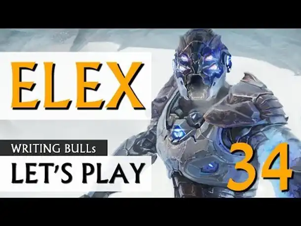 Let's Play: Elex (34) [deutsch]