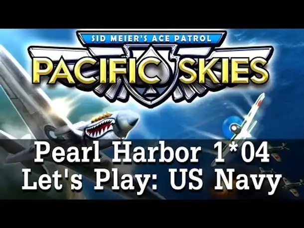 Let's Play: Ace Patrol - Pacific Skies | Folge 4
