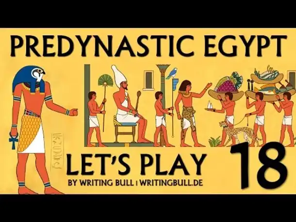 Let's Play: Predynastic Egypt (18) [deutsch]