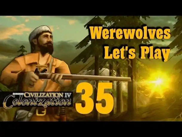 Let's Play: Werewolves (Colonization) | Folge 35