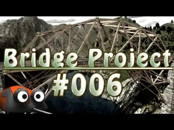 Let's Play Bridge Project #006 Beam zeigt nerven aus Stahl [Deutsch] [HD] [NEU]