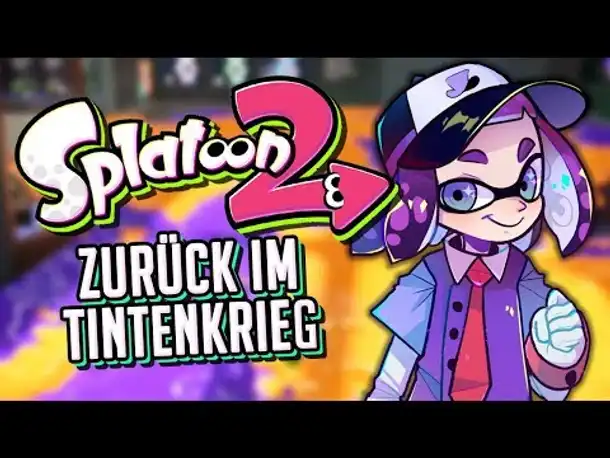 Nach fast einem Jahr zurück! | Splatoon 2