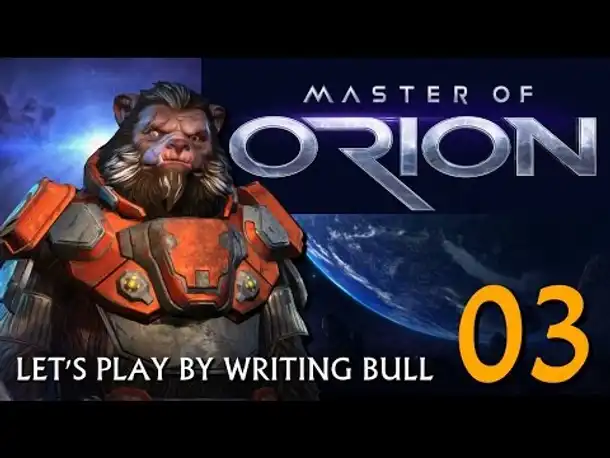 Let's Play: Master of Orion | Bulrathi (03)