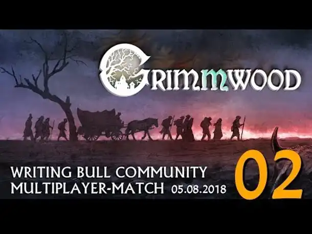 Grimmwood - Multiplayer (02) | 05.08.2018 [Deutsch]