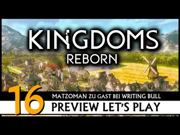 Kingdoms Reborn - Preview Let's Play mit Matzoman (16) [Deutsch]