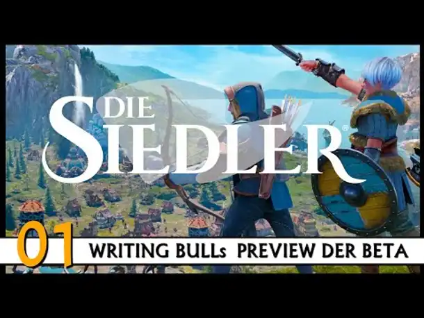 DIE SIEDLER: Closed Beta - Preview & Kommentar (01) [Deutsch]