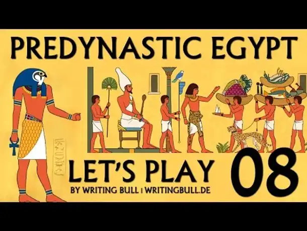 Let's Play: Predynastic Egypt (08) [deutsch]