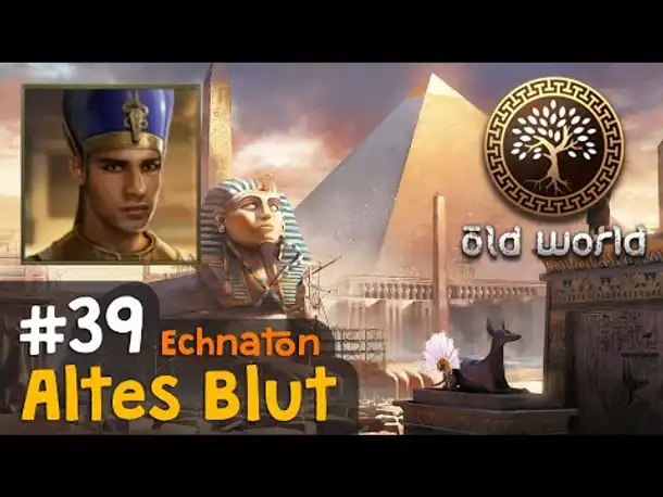 #39: Altes Blut (Ägypten) ✦ Let's Play Old World