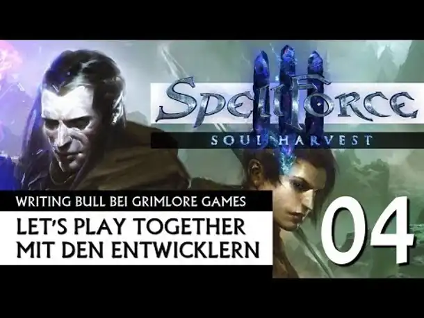 Let's Play mit Entwicklern: SpellForce 3 Soul Harvest (04) [Deutsch]