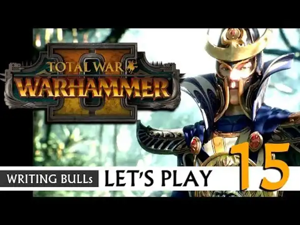 Let's Play: Total War Warhammer 2 (15) [deutsch]
