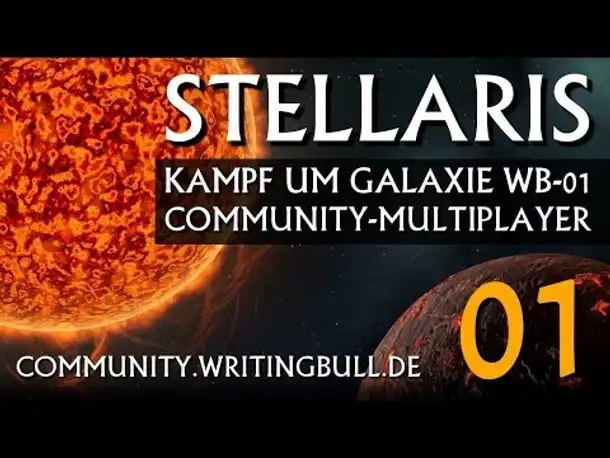 MP-Match: Stellaris - Kampf um Galaxie WB-01 (01) [deutsch]