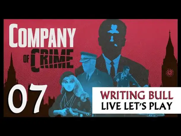 Let's Play: Company of Crime (07) [Deutsch]