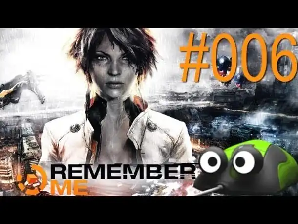 Remember Me - Let's Play Remember Me Deutsch Part 6 German Gameplay (PC)