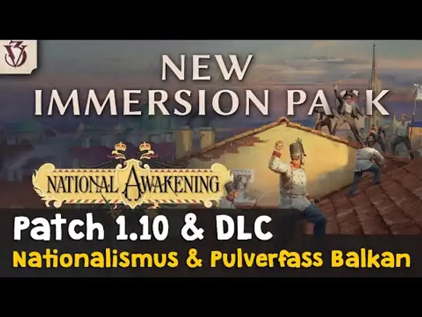 Victoria 3 National Awakening (DLC) & Patch 1.10 ✦ Nationalismus, Balkankrise u.v.m. (Tutorial)