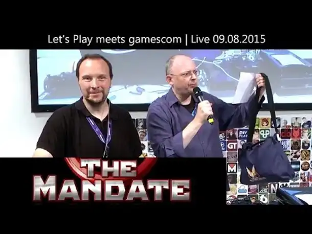 Let's Play meets gamescom: The Mandate | 09.08.2015