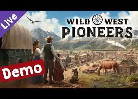 Ausprobiert: Wild West Pioneers (Demo) ✦ Siedlungsbau im Wilden Westen (Live)
