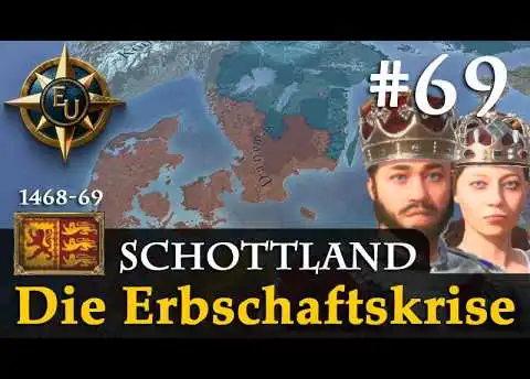 #69: Die Erbschaftskrise ✦ Schottland ✦ Let's Play Europa Universalis V