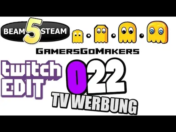 TWITCH EDIT | Let's Play GamersGoMakers #022 TV Werbung (Gameplay German Deutsch)