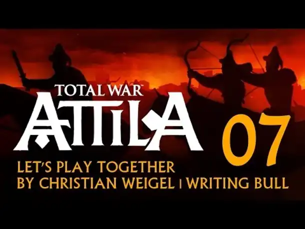 Let's Play: Total War Attila | Hunnen (07) [deutsch]