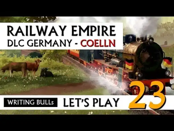 Let's Play: Railway Empire DLC Germany Cölln (23) [Deutsch]