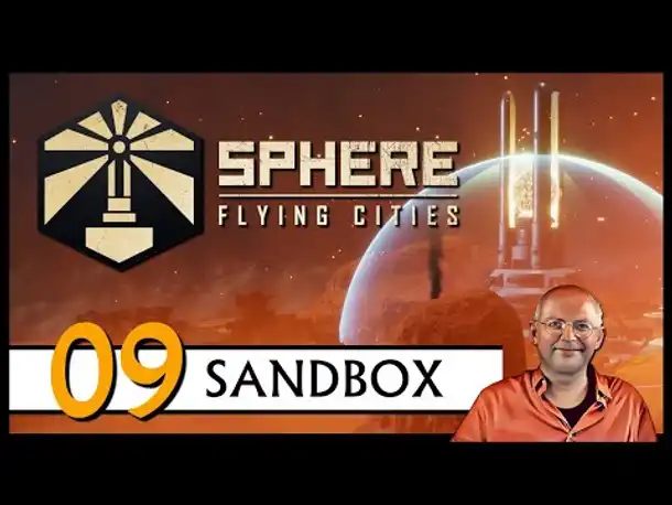 Mit Zauberkraft! SPHERE Flying Cities (09) Sandbox [Deutsch] [Werbung]