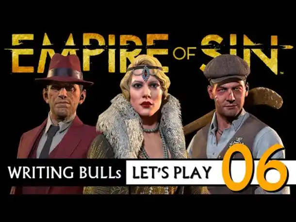 Let's Play: Empire of Sin | Mafia-Strategie (06) [Deutsch]