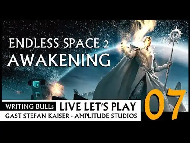 Live Let's Play: Endless Space 2 Awakening (07) [Deutsch]